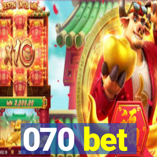 070 bet